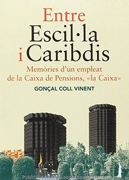 Entre Escil·La I Carabidis. Memòries D'Un Empleat De La Caixa De Pensions (Vària)