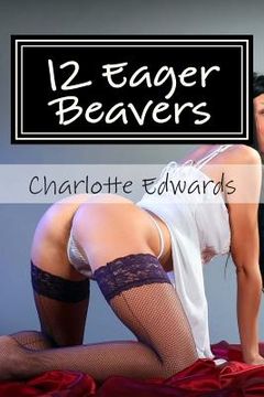 portada 12 Eager Beavers: An Erotic Collection