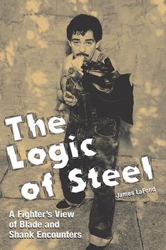 portada The Logic of Steel (en Inglés)