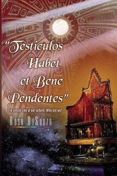 portada Testiculos Habet et Bene Pendentes (en Inglés)