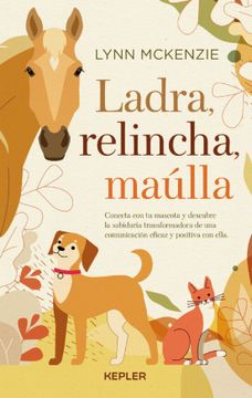 portada LADRA, RELINCHA, MAÚLLA