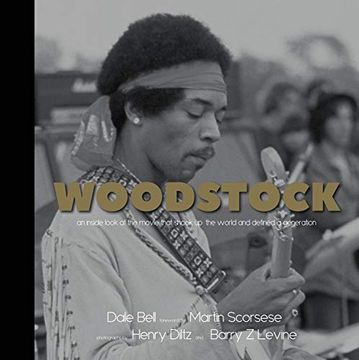 portada Woodstock: A Photographic Look at the Movie That Shook up the World and Defined a Generation 