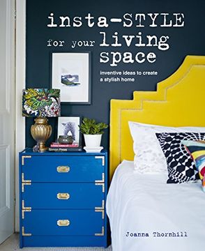 portada Insta-Style for Your Living Space: Inventive Ideas and Quick Fixes to Create a Stylish Home 