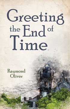 portada Greeting the End of Time (in English)