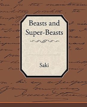 portada beasts and super-beasts (in English)
