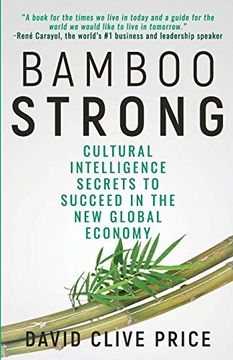 portada Bamboo Strong: Cultural Intelligence Secrets to Succeed in the new Global Economy 