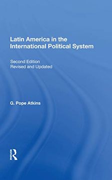 portada Latin America in the International Political System: Second Edition, Fully Revised and Updated (en Inglés)