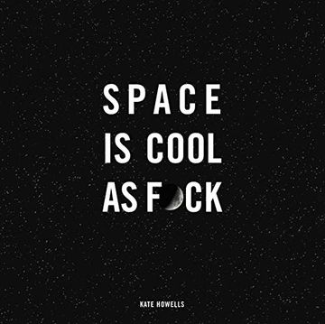 portada Space is Cool as Fuck (en Inglés)