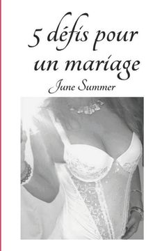 portada 5 DEFIS pour un Mariage (en Francés)