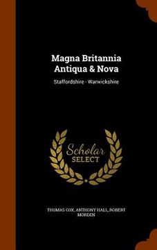 portada Magna Britannia Antiqua & Nova: Staffordshire - Warwickshire