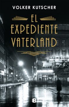 portada Expediente Vaterland (Detective Gereon Rath 4) (in Spanish)