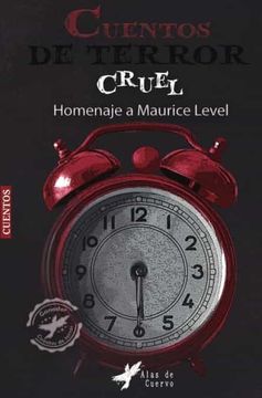 portada Cuento de terror: Cruel - Homenaje a Maurice Level (in Spanish)