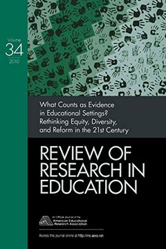 portada What Counts as Evidence in Educational Settings? Rethinking Equity, Diversity, and Reform in the 21St Century: 34 (Review of Research in Education) (en Inglés)