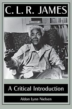 portada C. L. R. James: A Critical Introduction (in English)