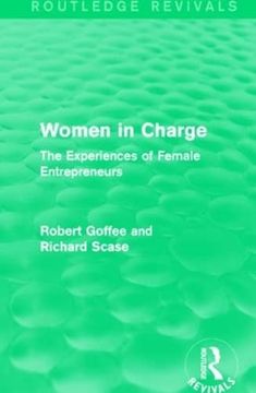 portada Women in Charge: The Experiences of Female Entrepreneurs (Routledge Revivals) (en Inglés)