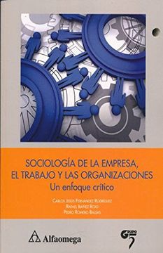 portada Sociologia de la Empresa el Trabajo y las Organizaciones. Un Enfoque Critico