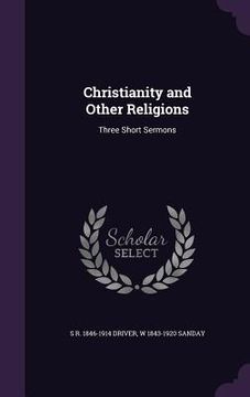 portada Christianity and Other Religions: Three Short Sermons (en Inglés)