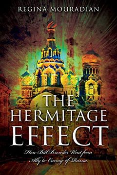 portada The Hermitage Effect: How Bill Browder Went From Ally to Enemy of Russia (en Inglés)