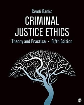 portada Criminal Justice Ethics: Theory and Practice (en Inglés)