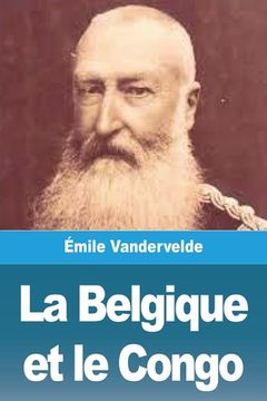 portada La Belgique et le Congo (in French)