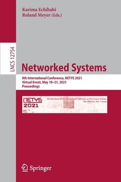 portada Networked Systems: 9th International Conference, Netys 2021, Virtual Event, May 19-21, 2021, Proceedings (en Inglés)