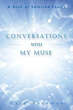 portada Conversations with My Muse: A Book of Selected Poetry (en Inglés)