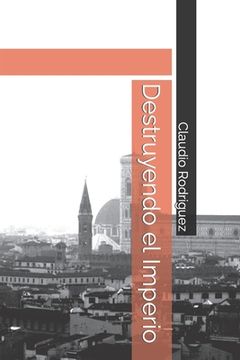 portada Destruyendo el Imperio: Libro 3