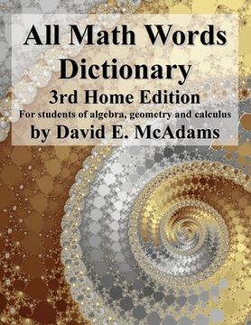portada All Math Words Dictionary: For students of algebra, geometry and calculus