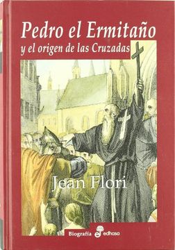 portada Pedro el Ermitaño y el Origen de las Cruzadas (in Spanish)