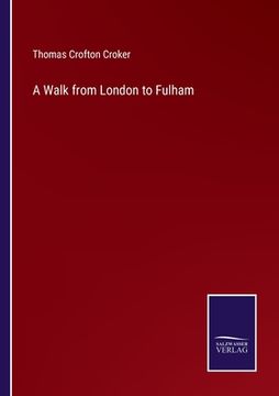 portada A Walk from London to Fulham (en Inglés)