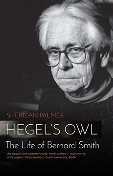 portada Hegel's Owl: The Life of Bernard Smith 