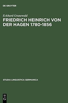 portada Friedrich Heinrich von der Hagen 1780-1856 (Studia Linguistica Germanica) (en Alemán)