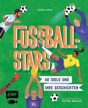 portada Fussball-Stars; 40 Idole und Ihre Geschichten; Ill. V. Braun, Petra; Deutsch (en Alemán)