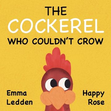 portada The Cockerel Who Couldn't Crow (en Inglés)