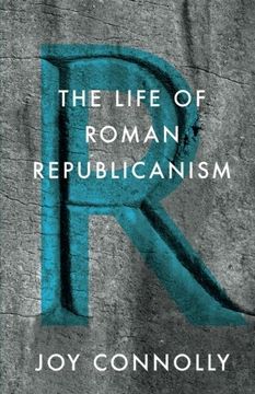 portada The Life of Roman Republicanism (en Inglés)