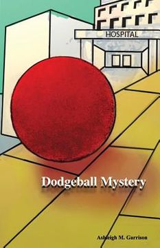 portada Dodgeball Mystery (en Inglés)