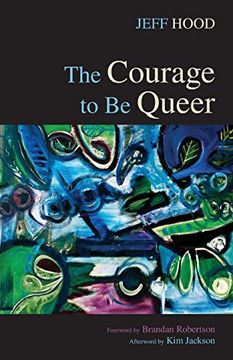 portada The Courage to be Queer (en Inglés)