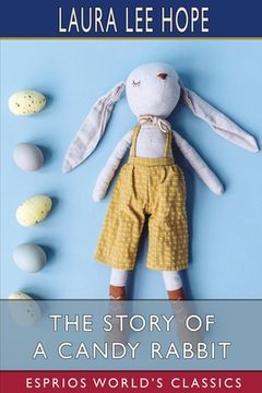 portada The Story of a Candy Rabbit (Esprios Classics) (en Inglés)