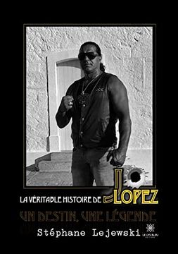 portada La véritable histoire de Jo Lopez: Un destin, une légende (in French)