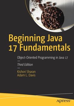 portada Beginning Java 17 Fundamentals: Object-Oriented Programming in Java 17 (in English)