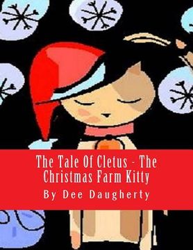 portada The Tale Of Cletus The Christmas Farm Kitty (en Inglés)