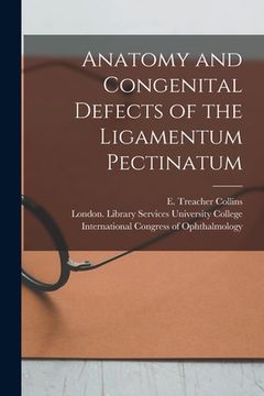portada Anatomy and Congenital Defects of the Ligamentum Pectinatum [electronic Resource] (en Inglés)