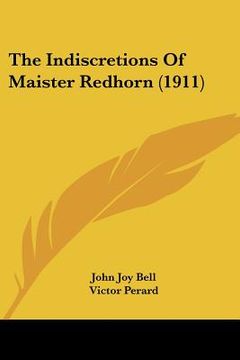 portada the indiscretions of maister redhorn (1911) (en Inglés)