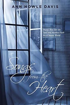 portada Songs From the Heart: Poems That Stir the Soul and Awaken Faith in a Chaotic World (en Inglés)