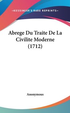 portada Abrege Du Traite De La Civilite Moderne (1712) (en Alemán)