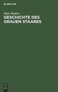 portada Geschichte des Grauen Staares (German Edition) (en Alemán)