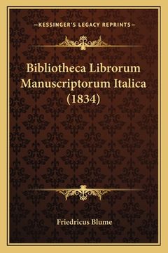 portada Bibliotheca Librorum Manuscriptorum Italica (1834) (en Latin)
