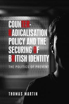 portada Counter-Radicalisation Policy and the Securing of British Identity: The Politics of Prevent