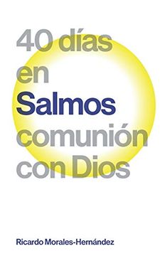 portada Salmos: 40 Días en Comunión con Dios: 1 (in Spanish)