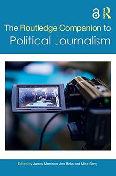 portada The Routledge Companion to Political Journalism (Routledge Media and Cultural Studies Companions) (en Inglés)